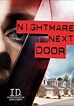 Nightmare Next Door - streaming tv show online