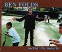Ben Folds - Rockin' The Suburbs (2001, CD) | Discogs