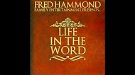 Life in the Word Fred Hammond - YouTube