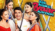 Kis Kisko Pyaar Karoon hindi Movie - Overview