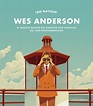 Wes Anderson, el director más singular del cine norteamericano