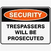 Trespassers Will Be Prosecuted - Discount Safety Signs New Zealand