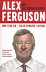 Alex Ferguson : my autobiography by Ferguson, Alex (9780340919408 ...