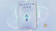 Using Science to Find the Love of your Life! Dr. Berman's "Quantum Love ...