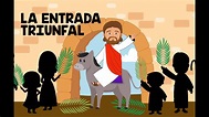 Entrada Triunfal | Jesús entra a Jerusalén | Domingo de Palmas ...