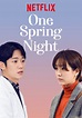 One Spring Night - streaming tv show online