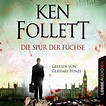 Die Spur der Füchse von Ken Follett. Hörbuch-Downloads | Orell Füssli