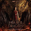 House of the Dragon: Season 1 (Original Soundtrack From The HBO Series ...
