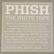 PHISH The White Tape Vinyl 2012 RARE WHITE VINYL- 180 Gram SEALED RSD ...