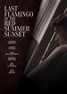 Last Flamingo of the Red Summer Sunset (2024) - IMDb