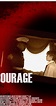 Courage (2008) - IMDb