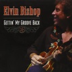 Amazon | Gettin My Groove Back | Bishop, Elvin | 輸入盤 | ミュージック