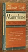 MANNERHOUSE, A PLAY IN PROLOGUE AND THREE ACTS by Thomas Wolfe: Very ...