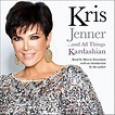 Kris Jenner...and All Things Kardashian (Audio Download): Kris Jenner ...