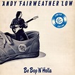 Andy Fairweather Low* - Be Bop 'N' Holla (Vinyl, LP, Album) at Discogs