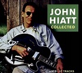 Collected, John Hiatt | CD (album) | Muziek | bol.com