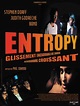 Entropy - film 1999 - AlloCiné