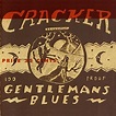 Gentleman's Blues | Cracker | ポップス | ミュージック
