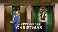 A Kiss Before Christmas - Hallmark Channel Movie - Where To Watch