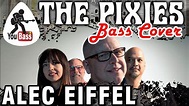 The Pixies - Alec Eiffel (Bass Cover) - YouTube