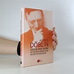 Kniha: Alfred Döblin. Leben und Werk in ... | Antikvariát Knihobot