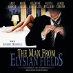 Anthony Marinelli - The Man From Elysian Fields - Reviews - Album of ...