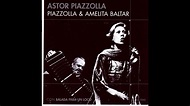 Astor Piazzolla - La Primera Palabra - Piazzolla y Amelita Baltar (1974 ...