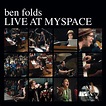 Ben Folds – Live At Myspace (2019, CD) - Discogs