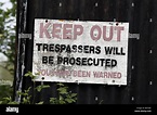 Keep Out Trespassers Will Be Prosecuted Sign Stock Photo - Alamy