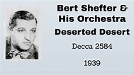 Bert Shefter and his orchestra - Deserted Desert - 1939 - YouTube