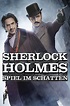 Sherlock Holmes - Spiel im Schatten (2011) Film-information und Trailer ...
