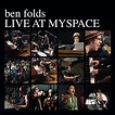 Amazon | Live at Myspace | Folds, Ben | 輸入盤 | ミュージック