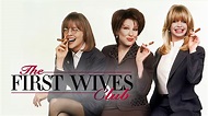 Watch Or Stream The First Wives Club