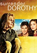 Surrender, Dorothy - película: Ver online en español