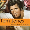 Tom Jones – What's New Pussycat? (2006, CD) - Discogs