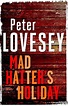 Mad Hatter's Holiday (ebook), Peter Lovesey | 9781405529952 | Boeken ...