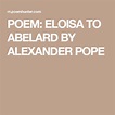 Eloisa To Abelard Poem by Alexander Pope - Poem Hunter | Alexander pope ...