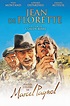 Jean de Florette (film) - Réalisateurs, Acteurs, Actualités