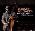 All Too Soon by Rodney Whitaker | CD | Barnes & Noble®