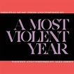 Most Violent Year [Original Motion Picture Soundtrack], Alex Ebert | LP ...