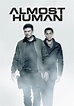 Almost Human TV Listings, TV Schedule and Episode Guide | TV Guide