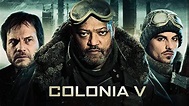 Colonia V (2013) - Amazon Prime Video | Flixable