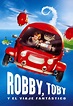 Robby, Toby y el viaje fantástico - Movies on Google Play