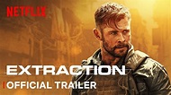 Everything You Need to Know About Extraction Movie (2020)
