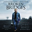 toby keith movie broken bridges soundtrack - Views Portal Photographic ...