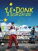 Prime Video: Le Donk & Scor-zay-zee