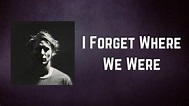 Ben Howard - I Forget Where We Were (Lyrics) - YouTube