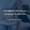 68 Frases de Antoine de Saint-Exupéry para encantar suas redes sociais