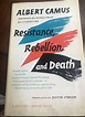 Resistance, Rebellion, and Death by Albert Camus: Very Good Hardcover ...