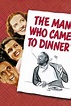 Wer streamt Der Mann, der zum Essen kam? Film online schauen